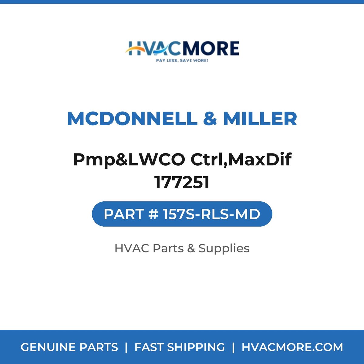 McDonnell & Miller Pmp&LWCO Ctrl,MaxDif 177251 157S-RLS-MD