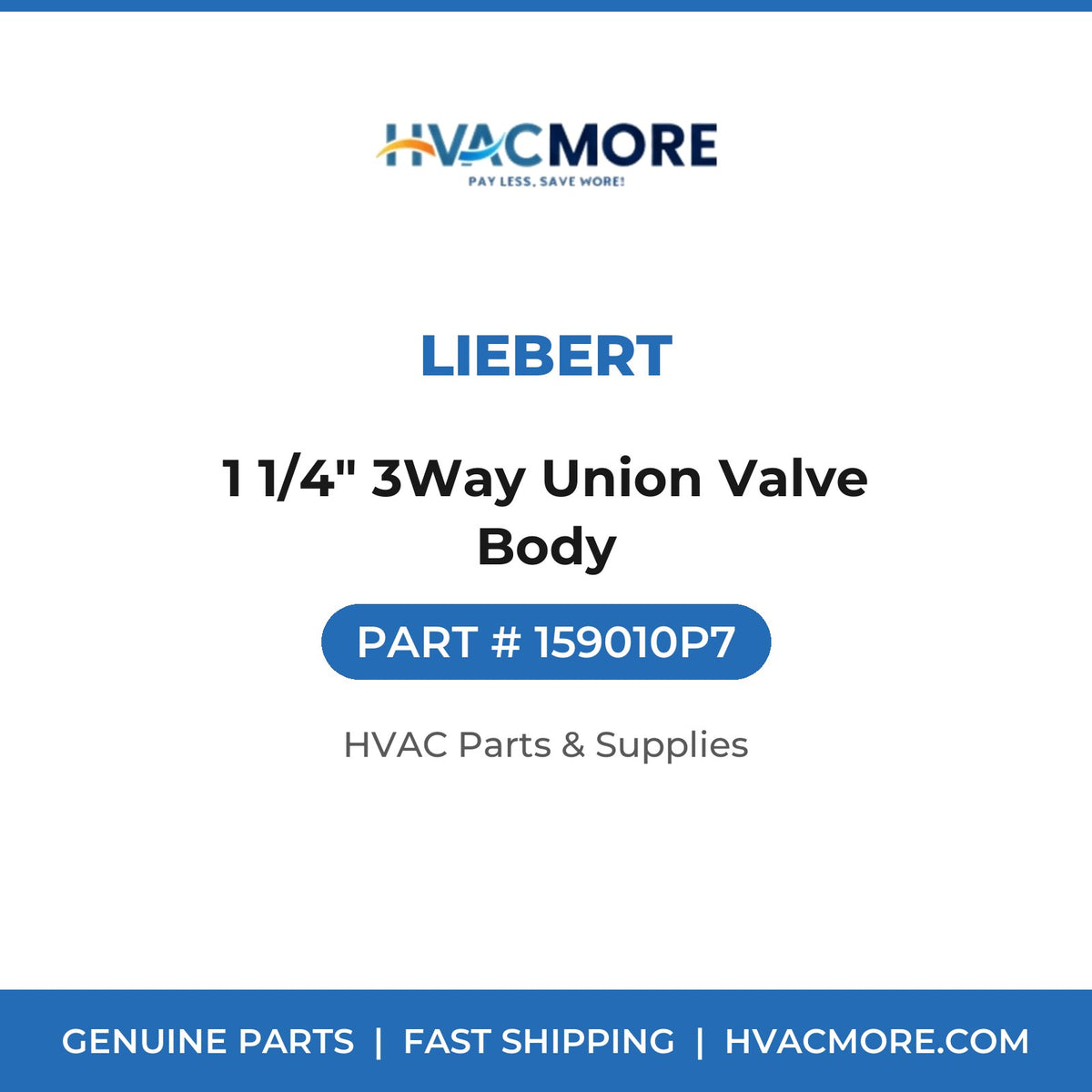 Liebert 1 1/4" 3Way Union Valve Body 159010P7