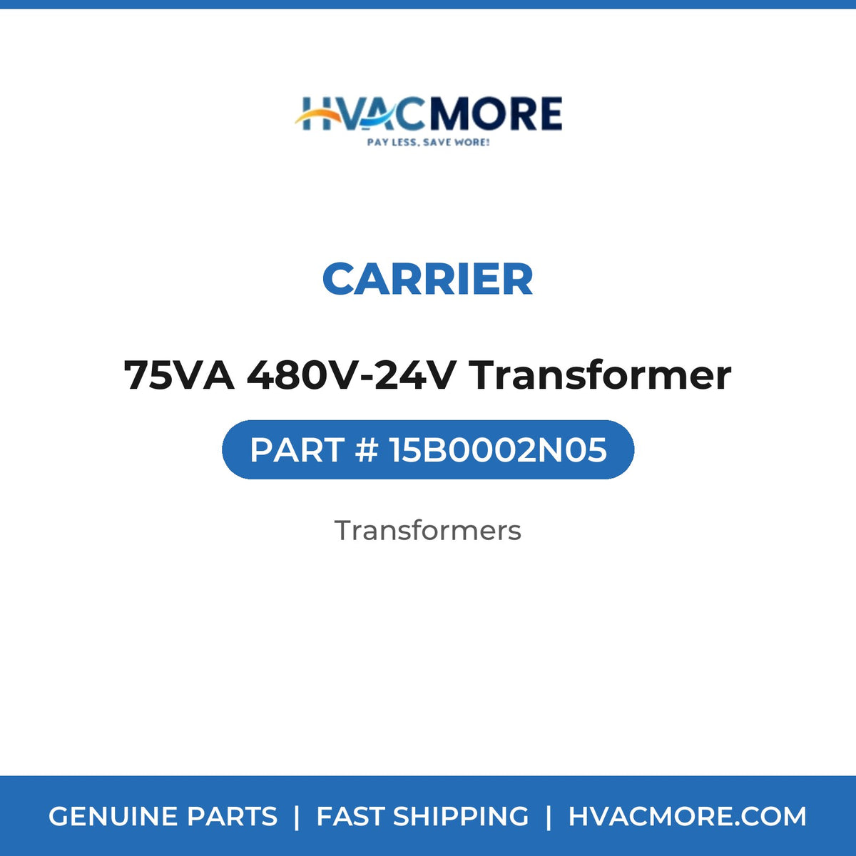 Carrier 75VA 480V-24V Transformer 15B0002N05