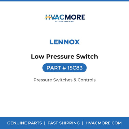 Lennox Low Pressure Switch 15C83