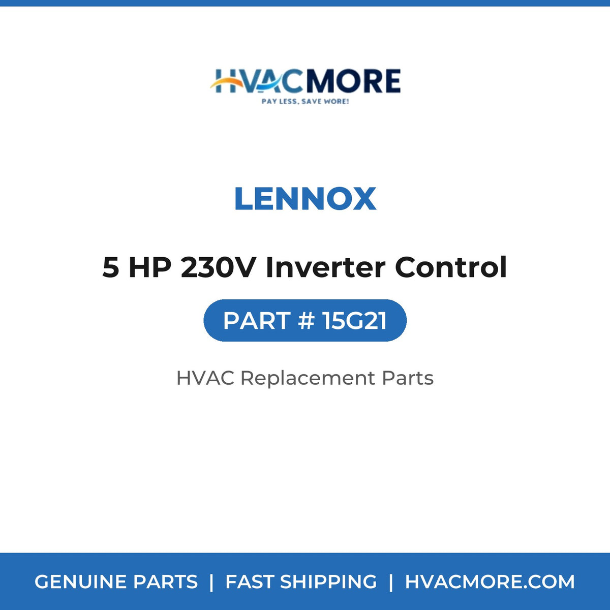 Lennox 5 HP 230V Inverter Control 15G21
