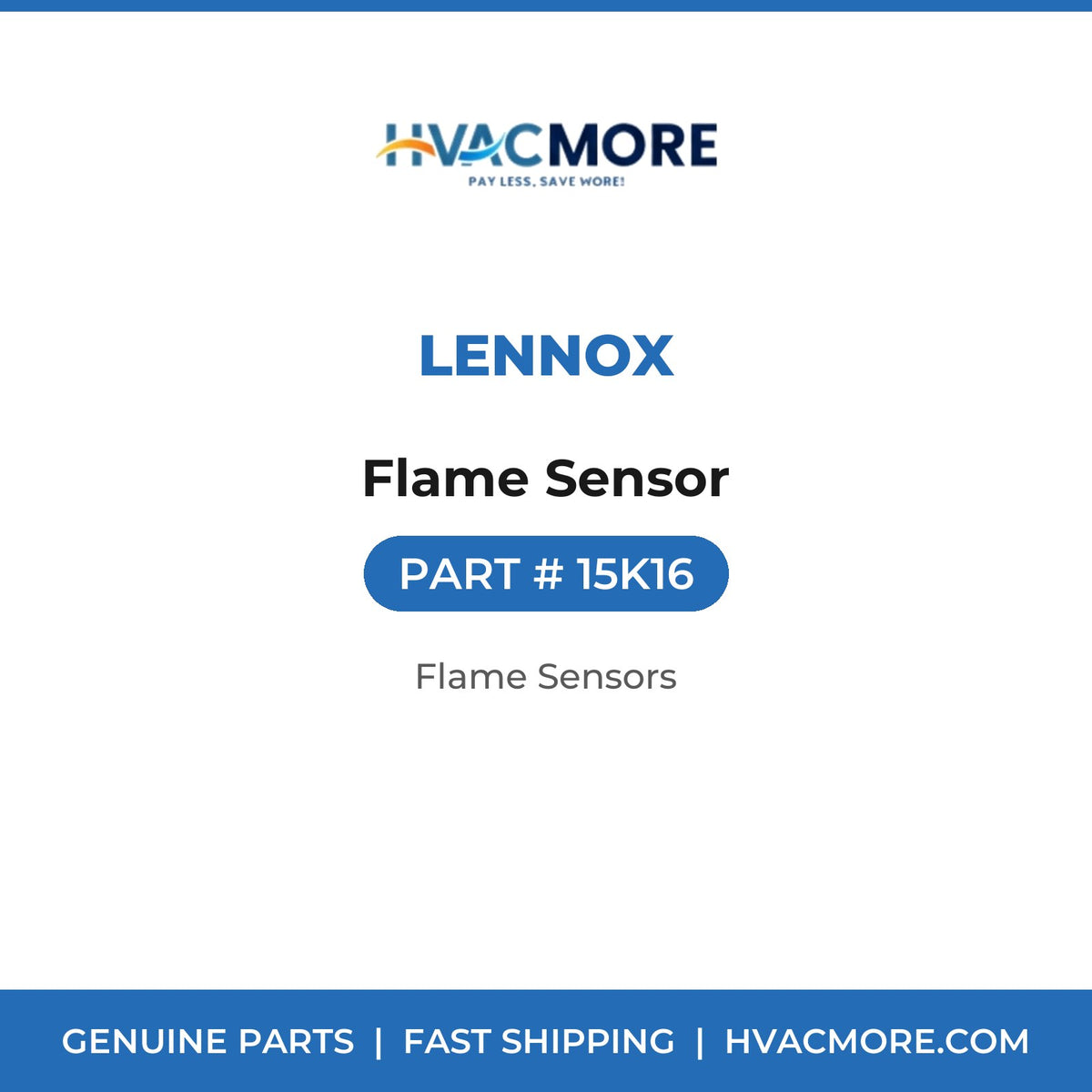 Lennox Flame Sensor 15K16