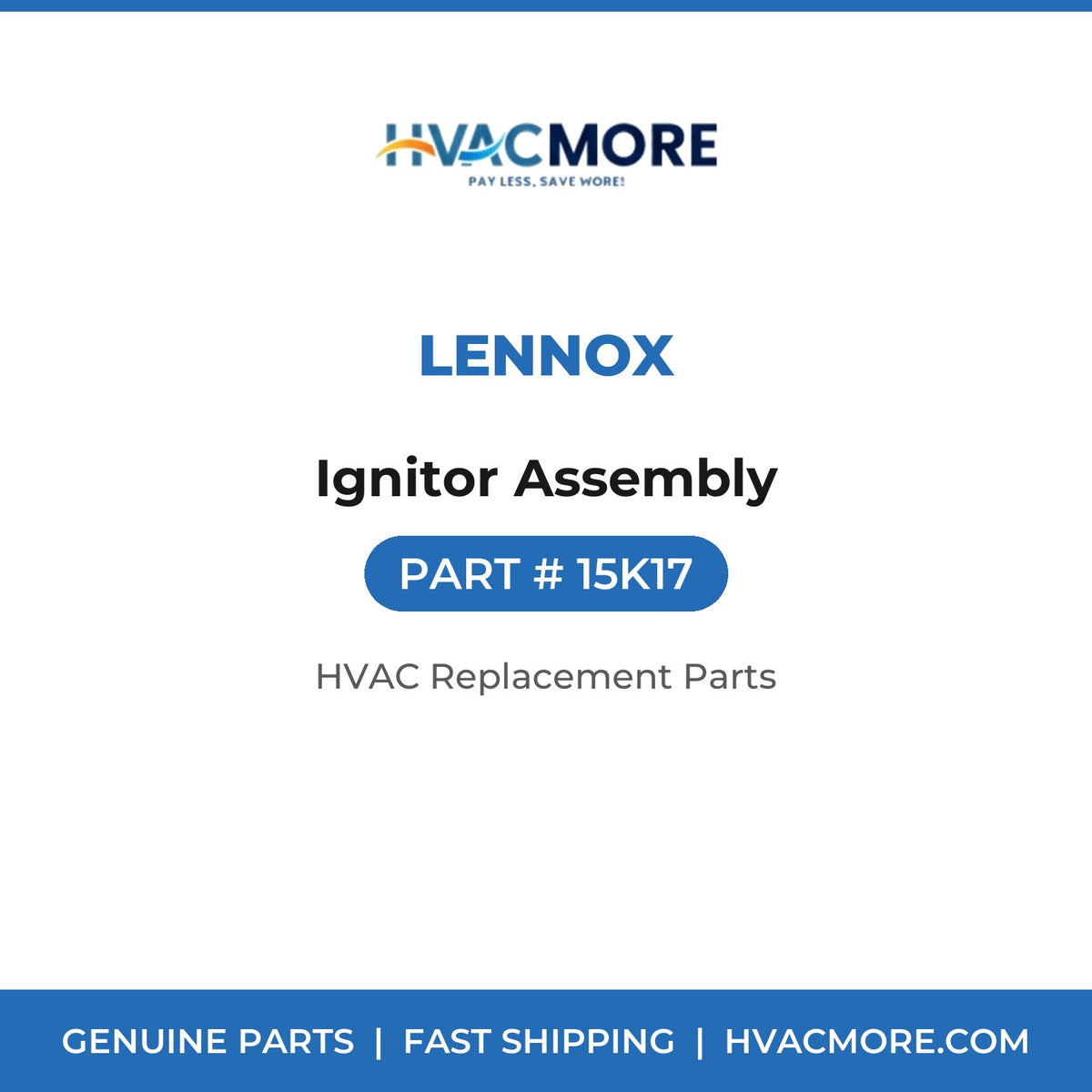 Lennox Ignitor Assembly 15K17