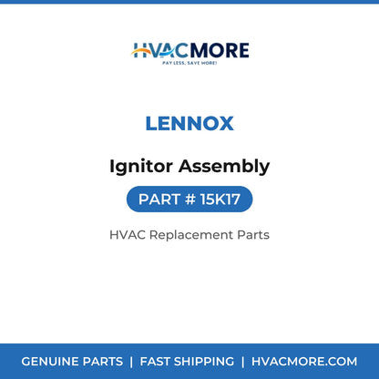 Lennox Ignitor Assembly 15K17