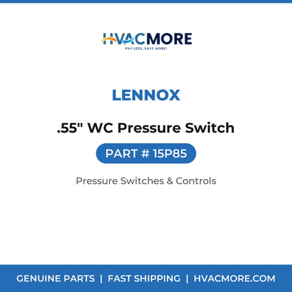 Lennox .55" WC Pressure Switch 15P85