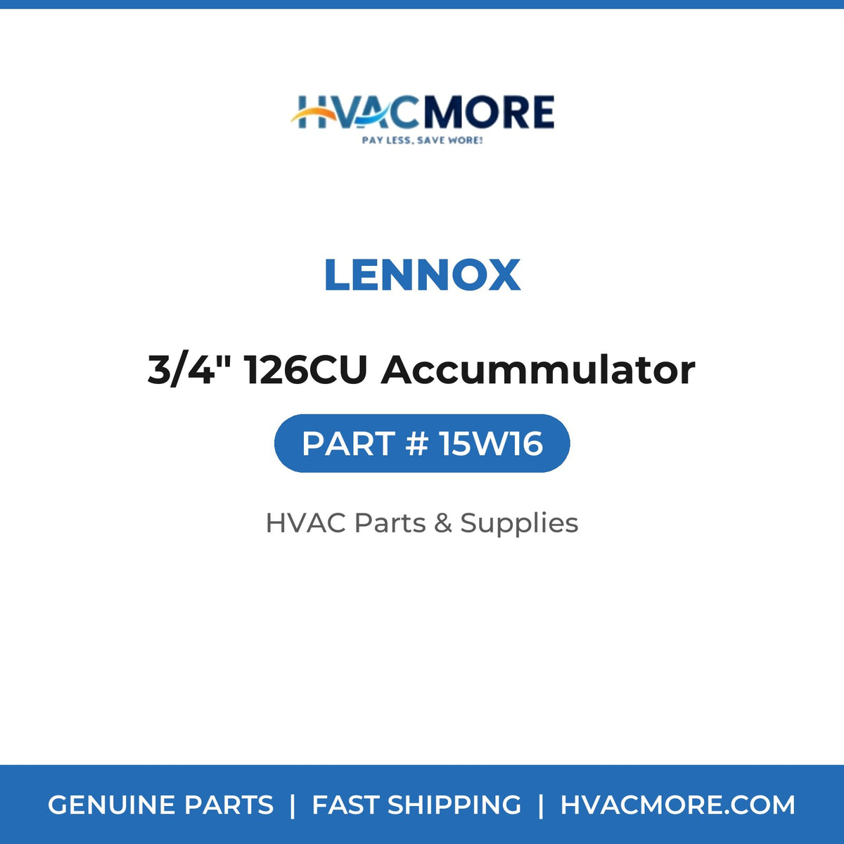Lennox 3/4" 126CU Accummulator 15W16