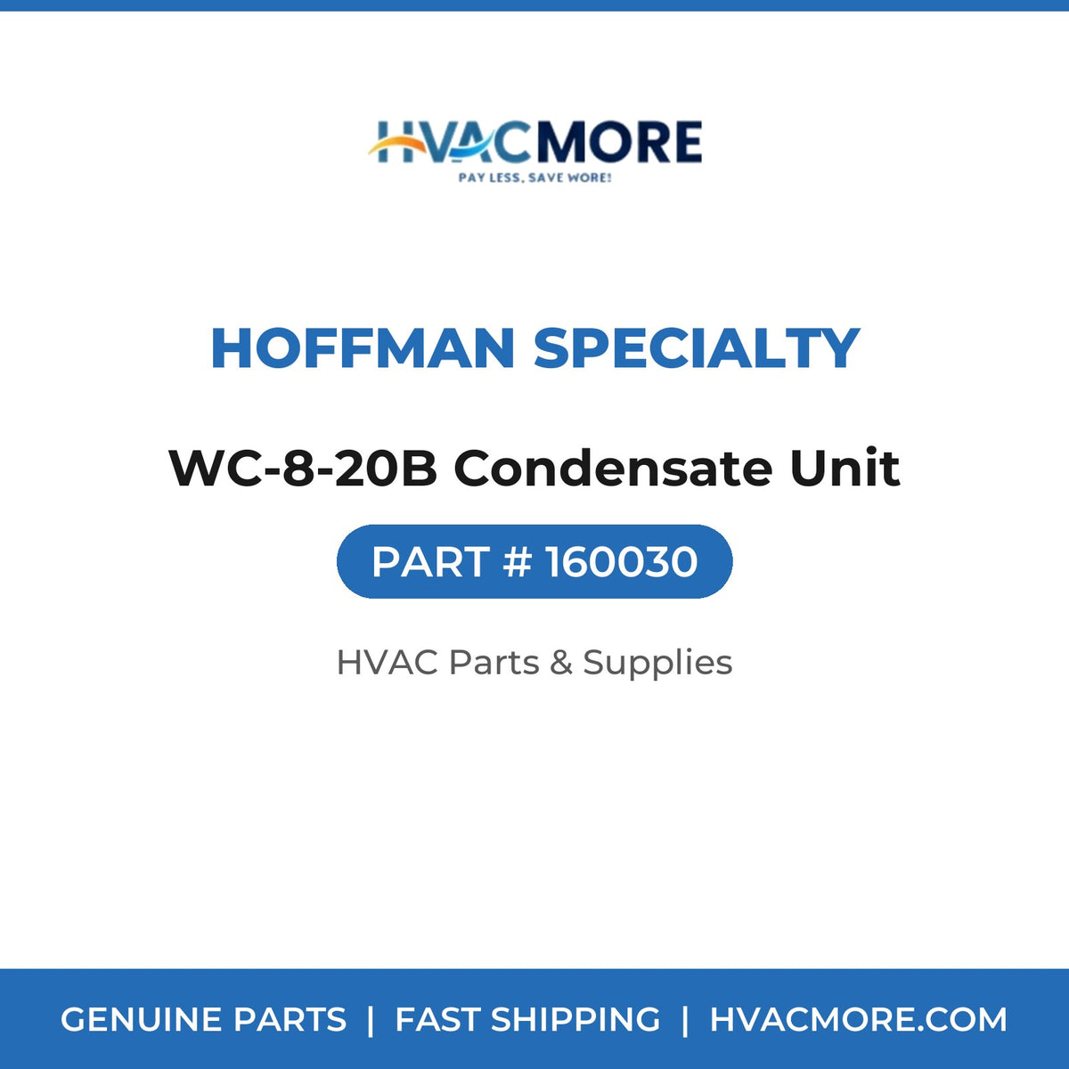 Hoffman Specialty WC-8-20B Condensate Unit 160030