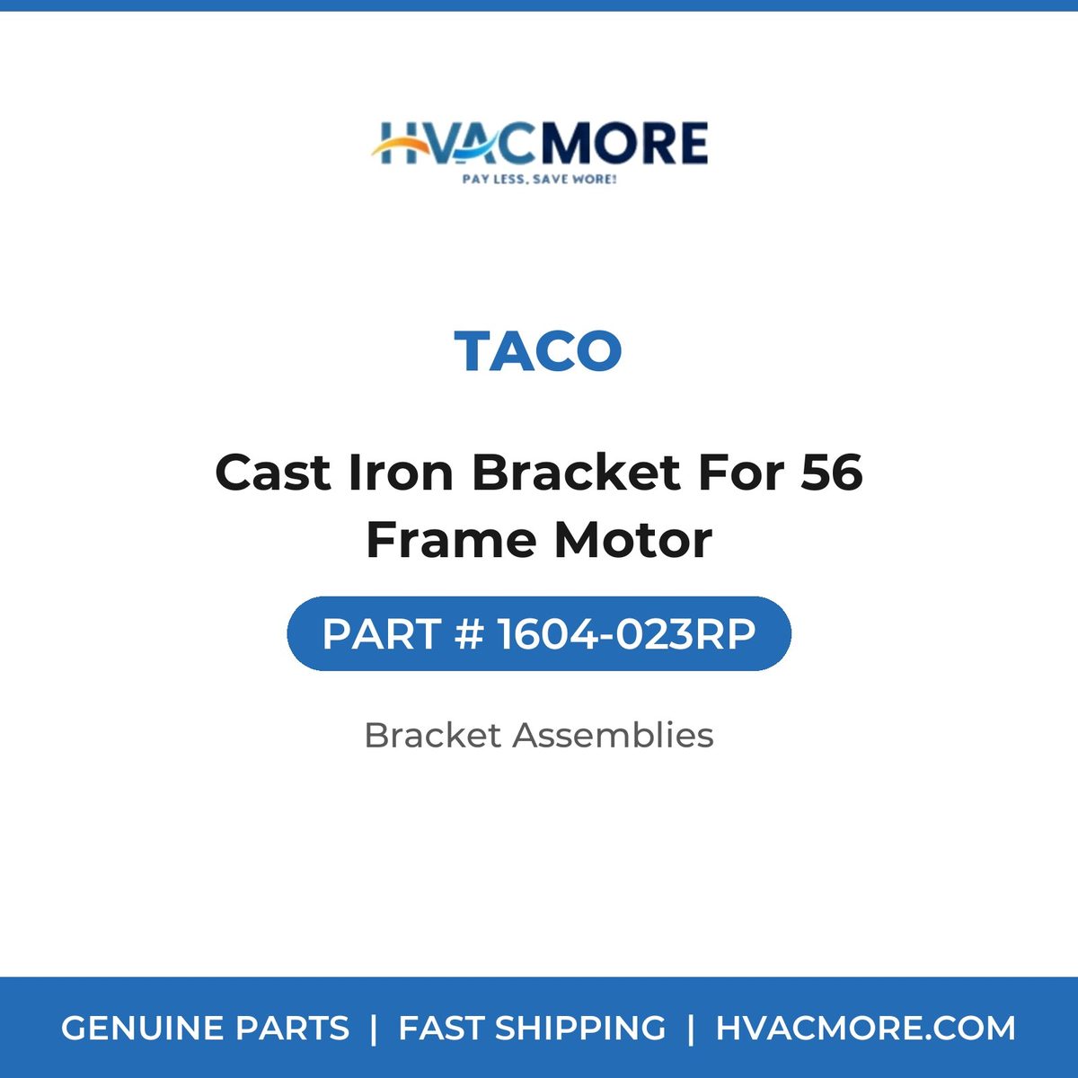 Taco Cast Iron Bracket For 56 Frame Motor 1604-023RP