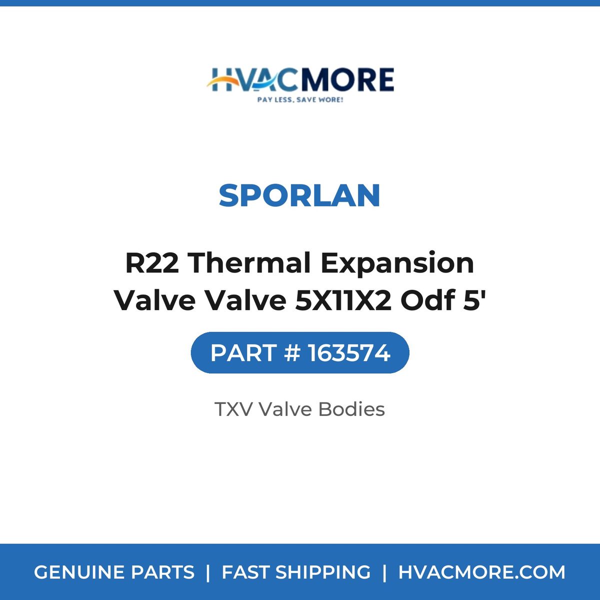 Sporlan R22 Thermal Expansion Valve Valve 5X11X2 Odf 5' 163574