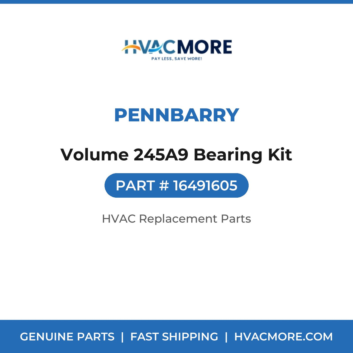 PennBarry Volume 245A9 Bearing Kit 16491605