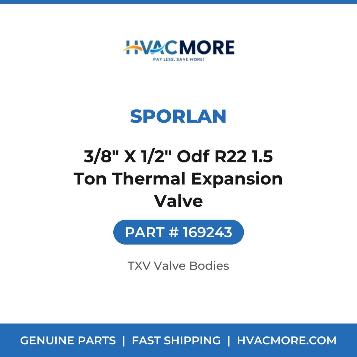 Sporlan 3/8" X 1/2" Odf R22 1.5 Ton Thermal Expansion Valve 169243