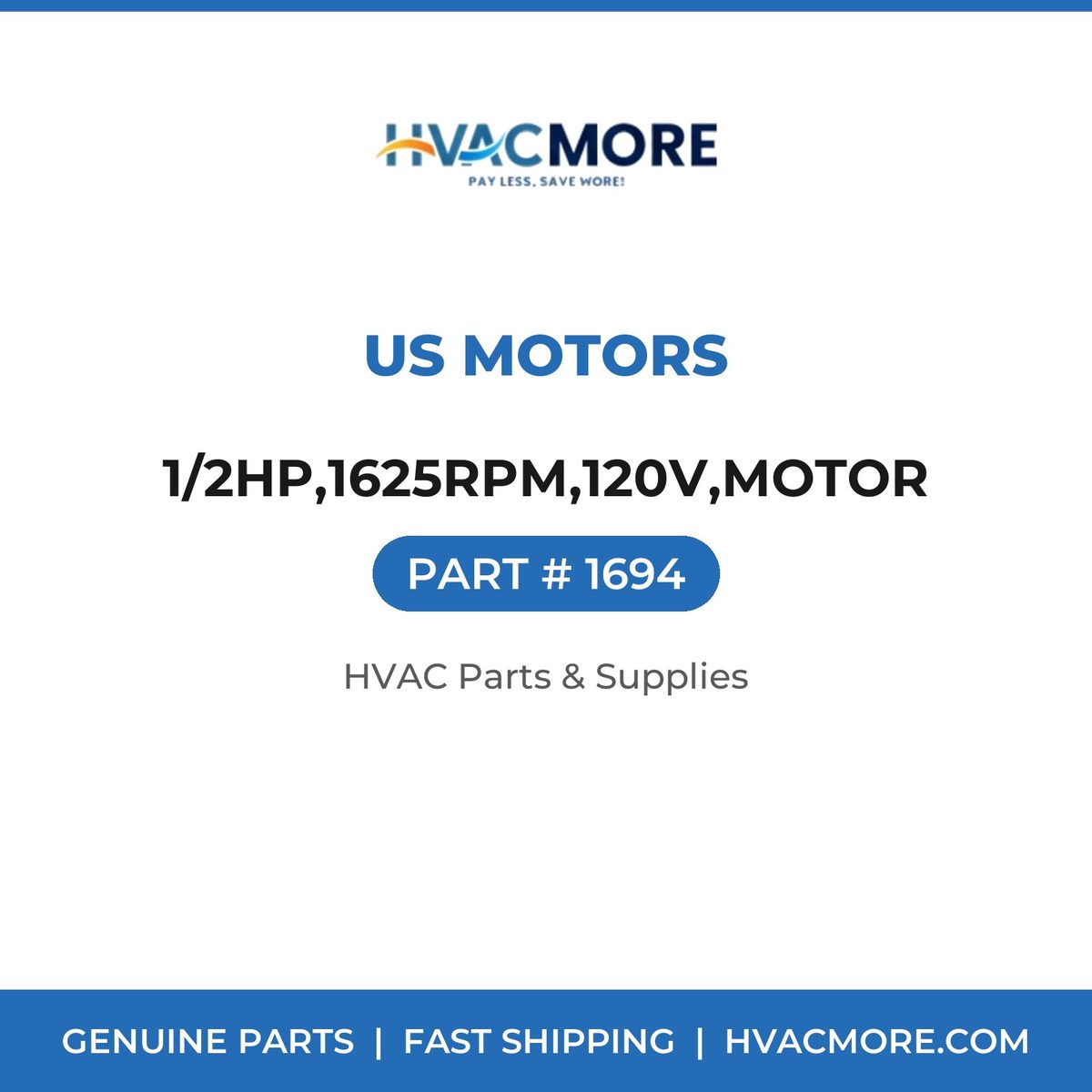 US Motors 1/2HP,1625RPM,120V,MOTOR 1694