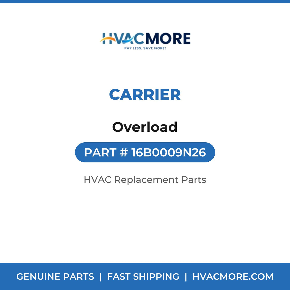 Carrier Overload 16B0009N26