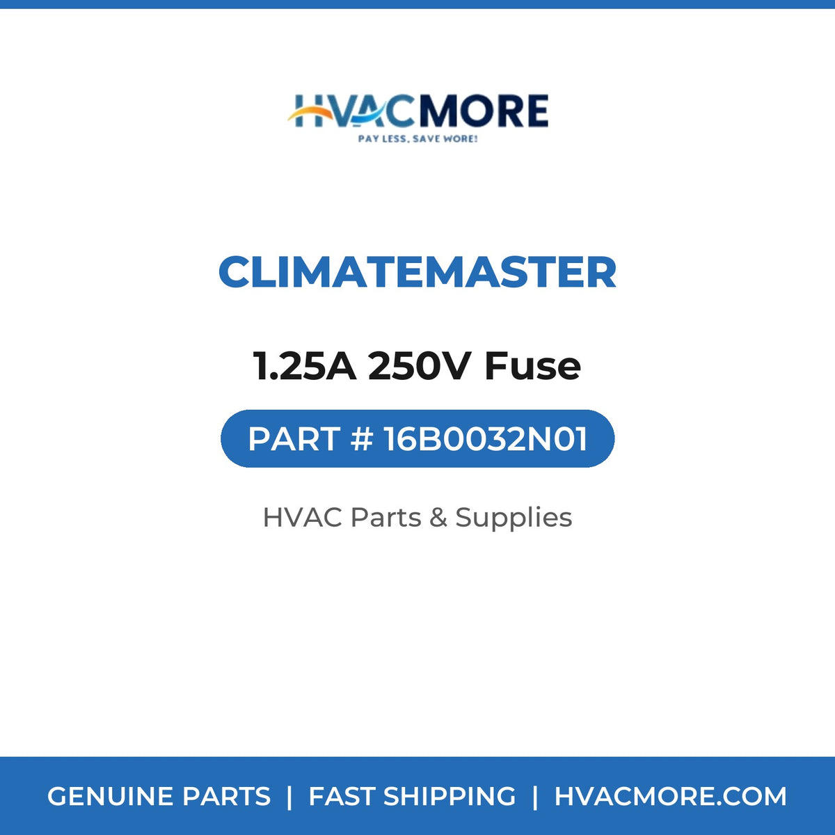 ClimateMaster 1.25A 250V Fuse 16B0032N01