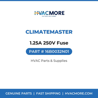 ClimateMaster 1.25A 250V Fuse 16B0032N01