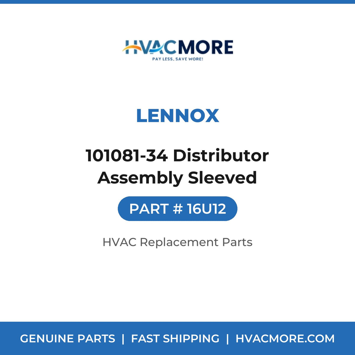 Lennox 101081-34 Distributor Assembly Sleeved 16U12