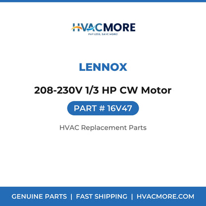 Lennox 208-230V 1/3 HP CW Motor 16V47