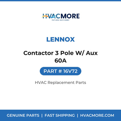 Lennox Contactor 3 Pole W/ Aux 60A 16V72