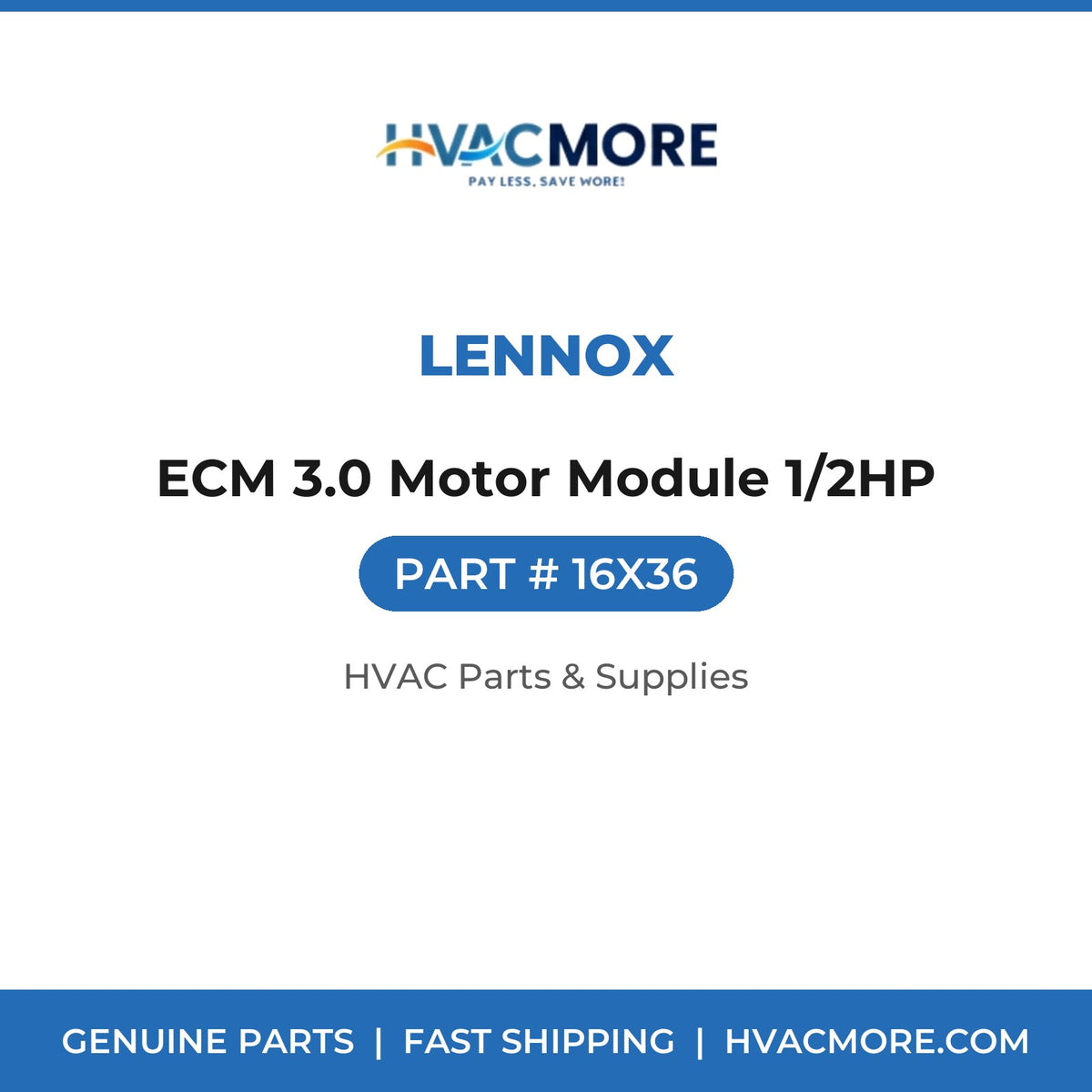 Lennox ECM 3.0 Motor Module 1/2HP 16X36