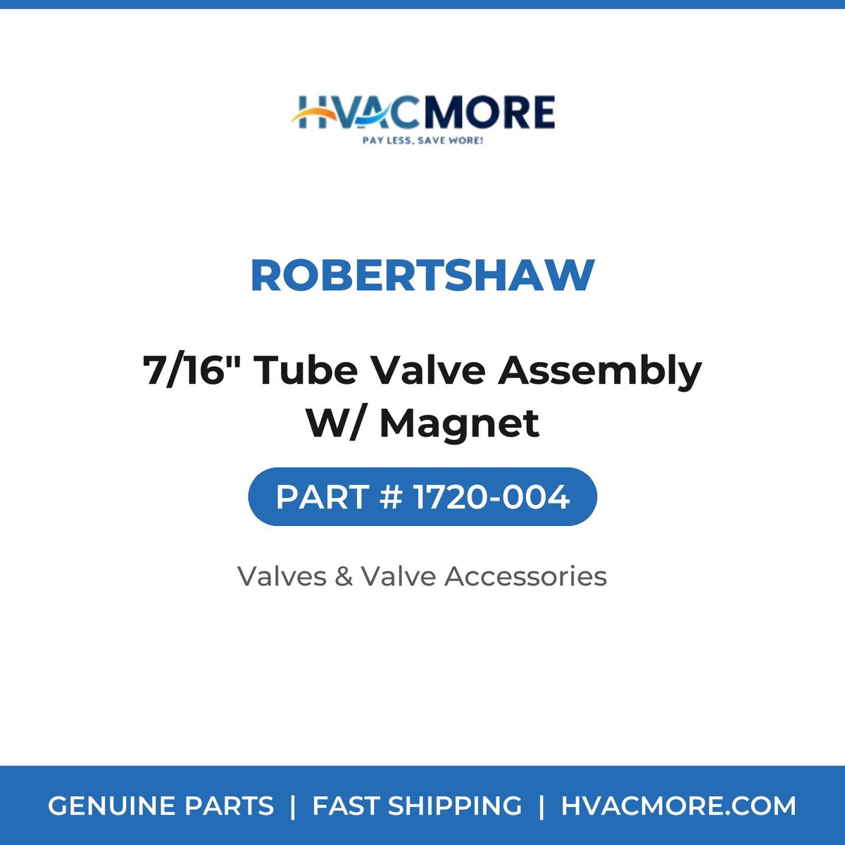 Robertshaw 7/16" Tube Valve Assembly W/ Magnet 1720-004