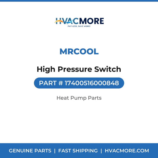 MRCOOL High Pressure Switch 17400516000848
