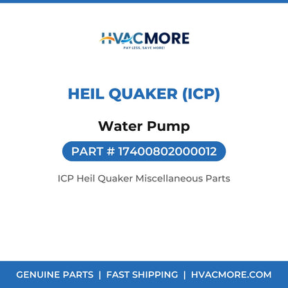 Heil Quaker (ICP) Water Pump 17400802000012