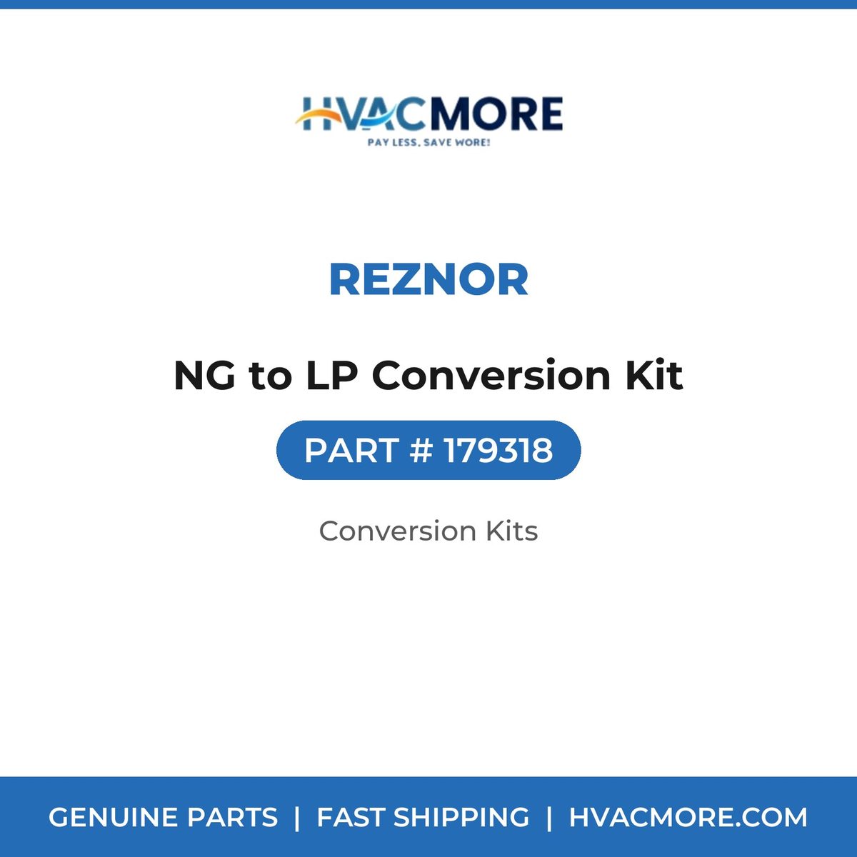 Reznor NG to LP Conversion Kit 179318
