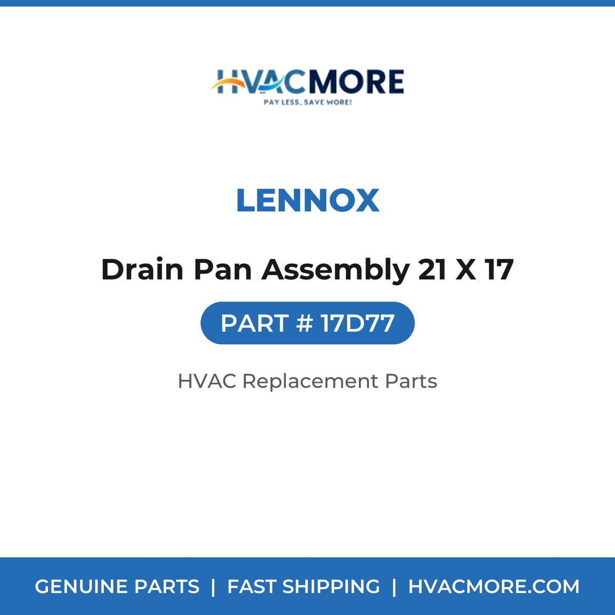 Lennox Drain Pan Assembly 21 X 17 17D77