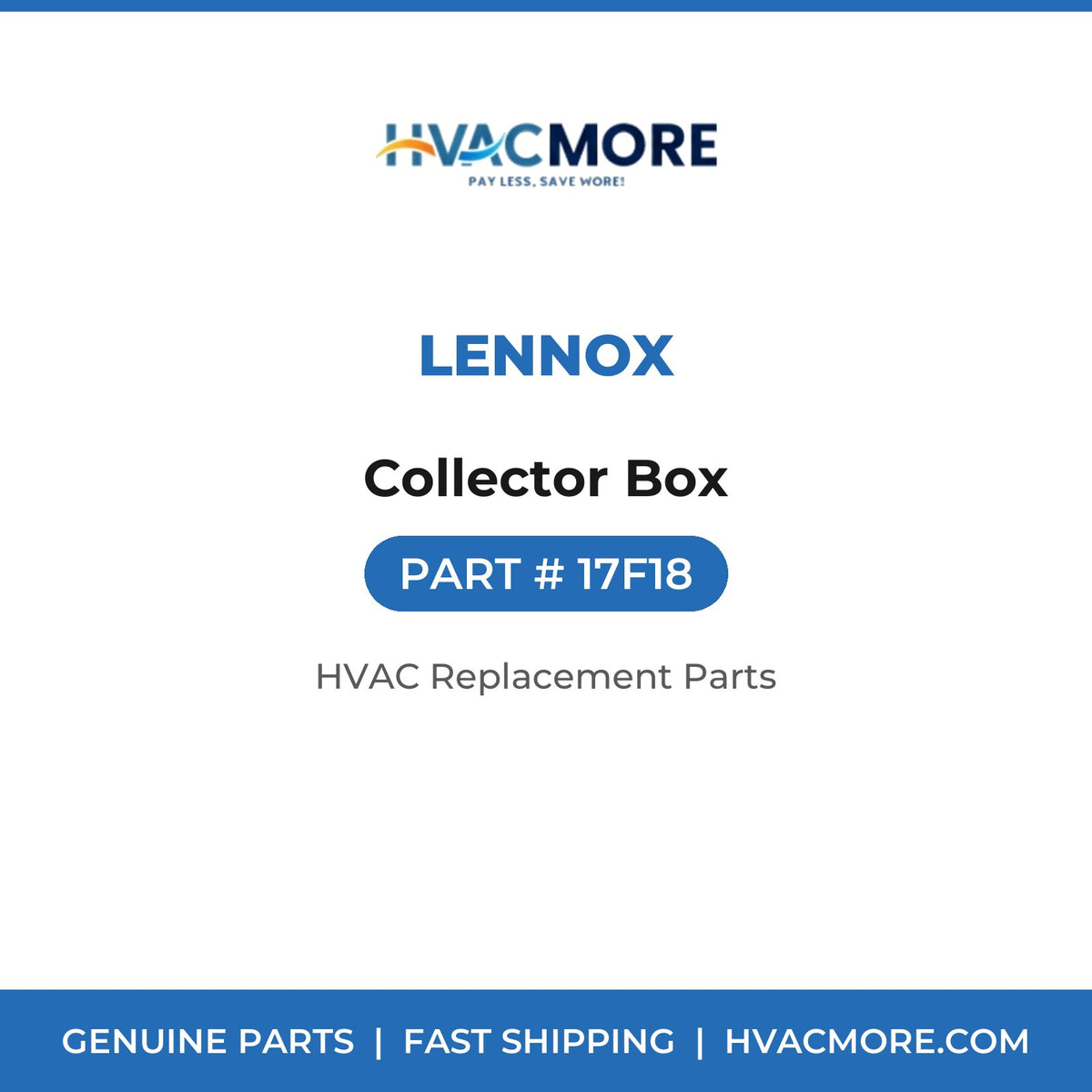 Lennox Collector Box 17F18