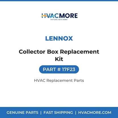 Lennox Collector Box Replacement Kit 17F23