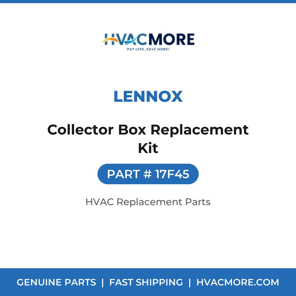 Lennox Collector Box Replacement Kit 17F45
