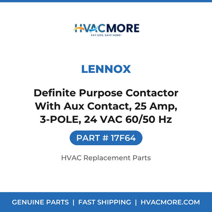 Lennox Definite Purpose Contactor With Aux Contact, 25 Amp, 3-POLE, 24 VAC 60/50 Hz 17F64