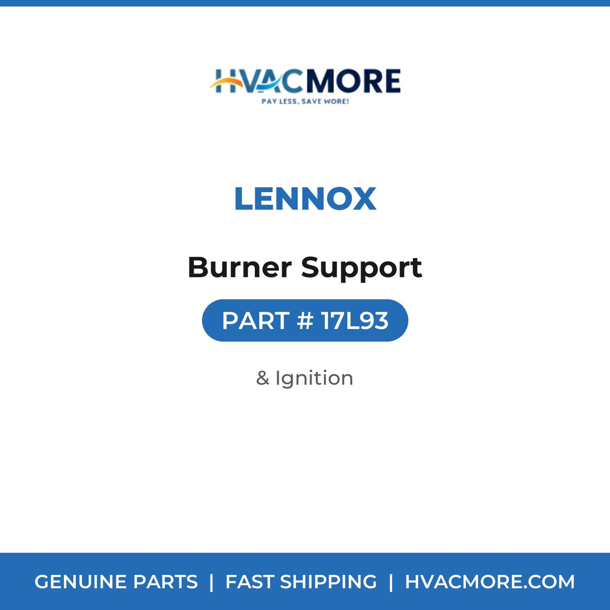 Lennox Burner Support 17L93