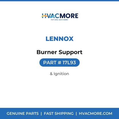 Lennox Burner Support 17L93