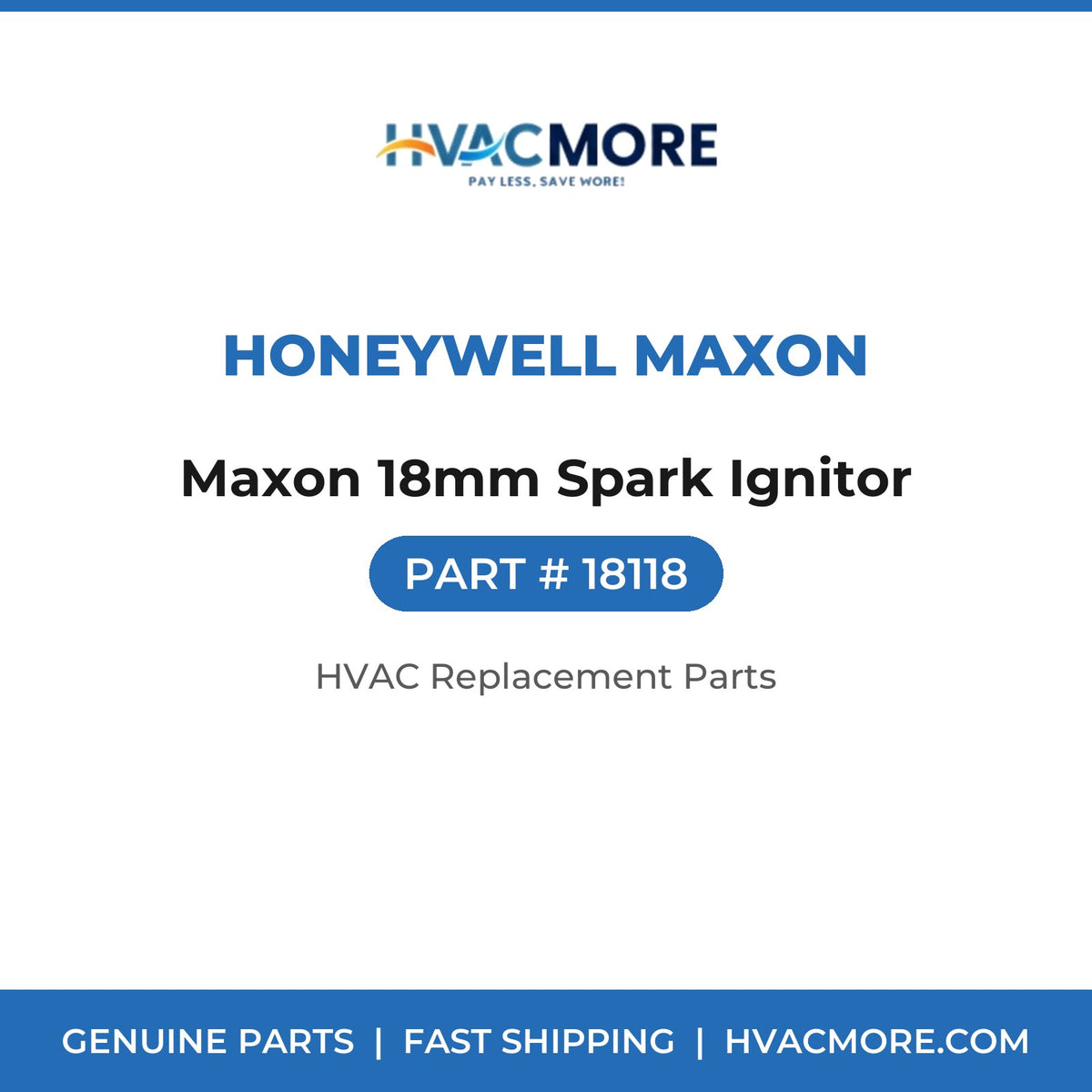 Honeywell Maxon Maxon 18mm Spark Ignitor 18118