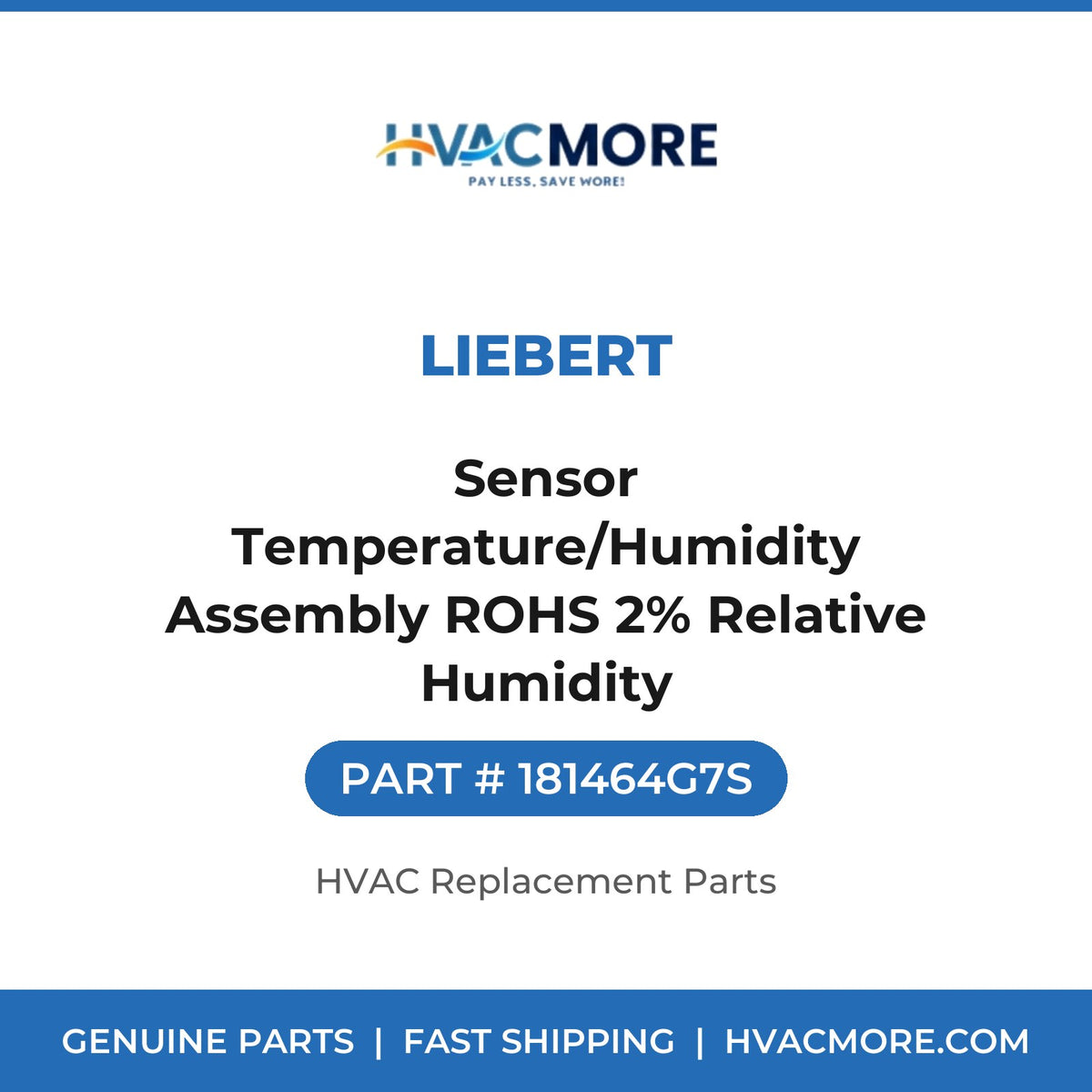 Liebert Sensor Temperature/Humidity Assembly ROHS 2% Relative Humidity 181464G7S