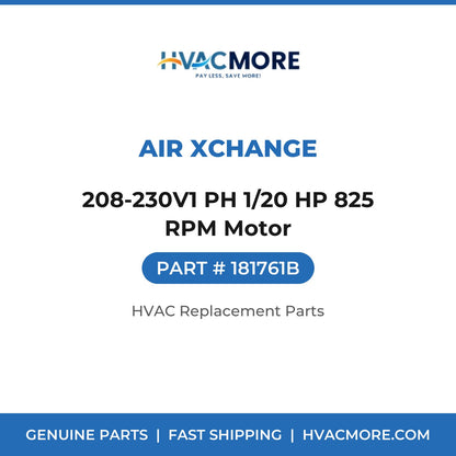 Air Xchange 208-230V1 PH 1/20 HP 825 RPM Motor 181761B