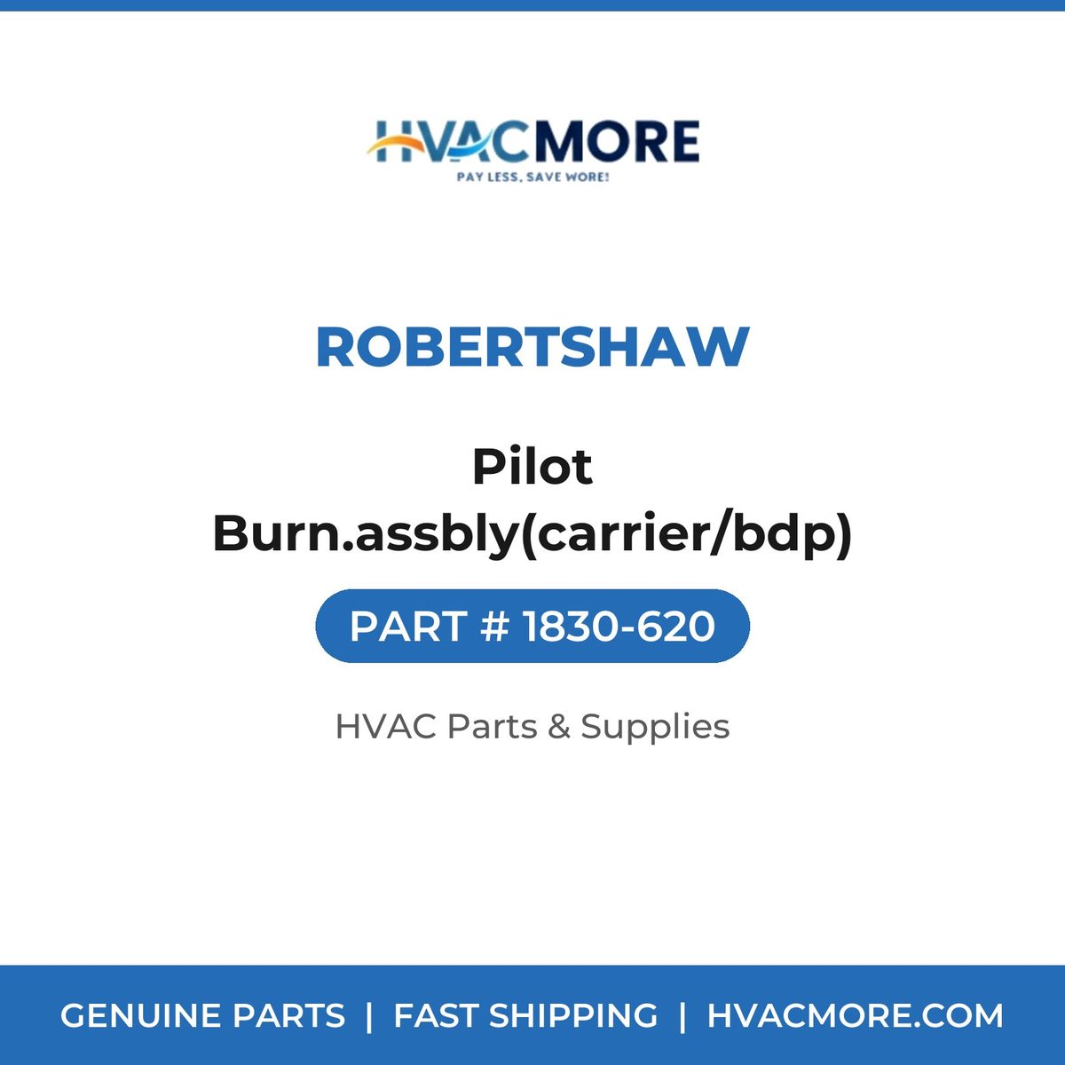 Robertshaw Pilot Burn.assbly(carrier/bdp) 1830-620