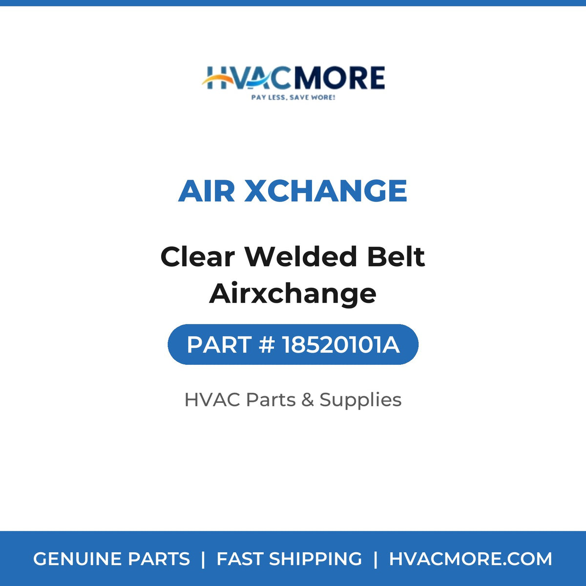Air Xchange Clear Welded Belt Airxchange 18520101A