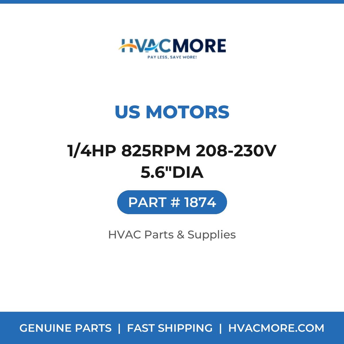 US Motors 1/4HP 825RPM 208-230V 5.6"DIA 1874