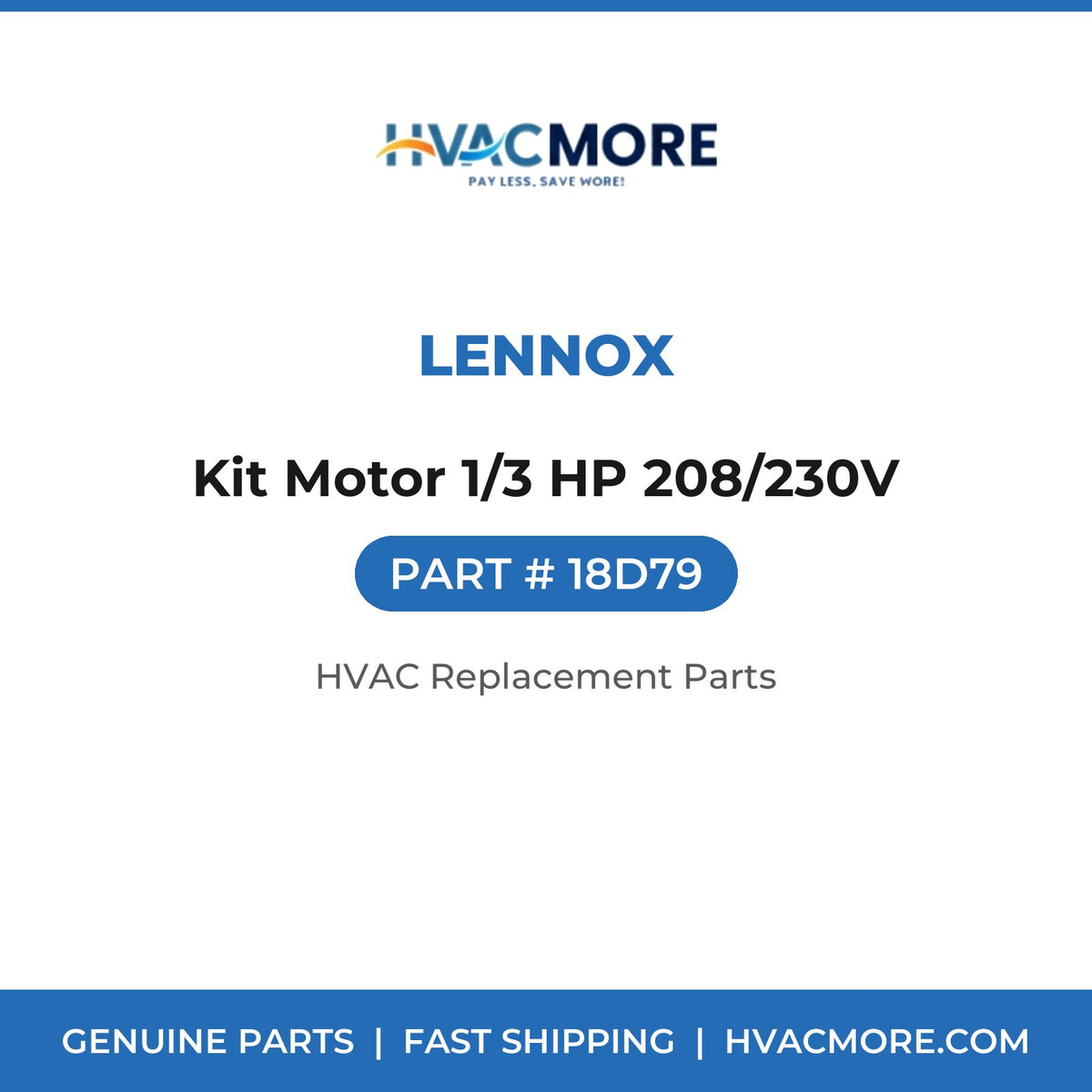 Lennox Kit Motor 1/3 HP 208/230V 18D79