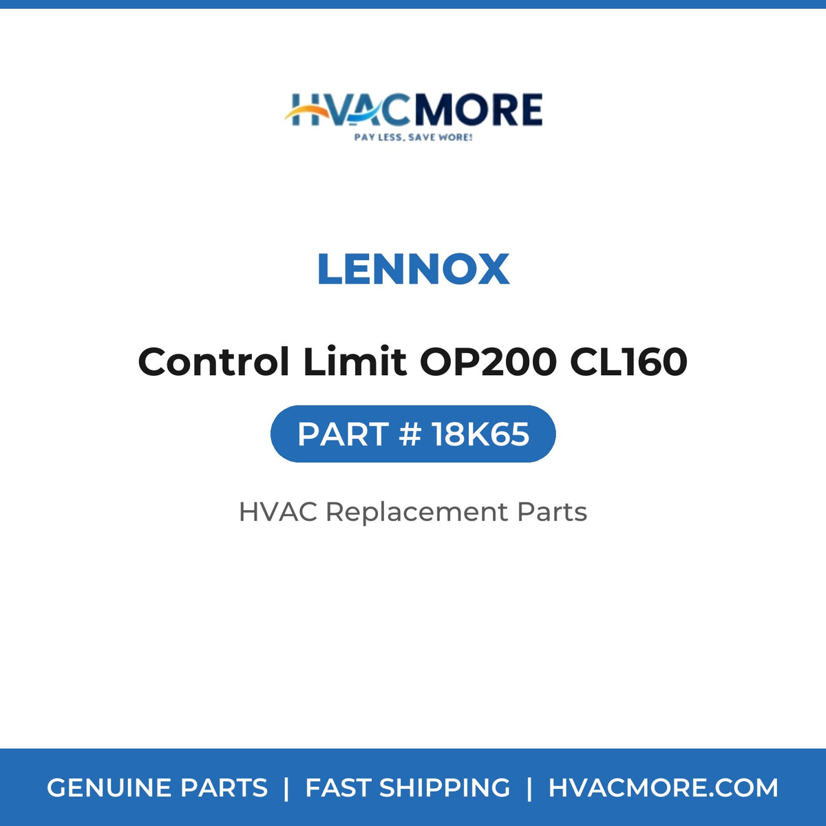 Lennox Control Limit OP200 CL160 18K65