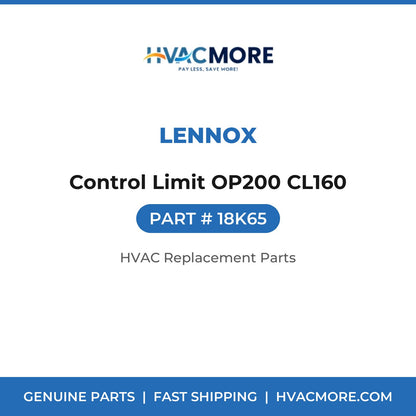 Lennox Control Limit OP200 CL160 18K65