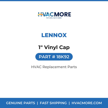 Lennox 1" Vinyl Cap 18K92