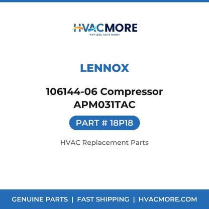 Lennox 106144-06 Compressor APM031TAC 18P18