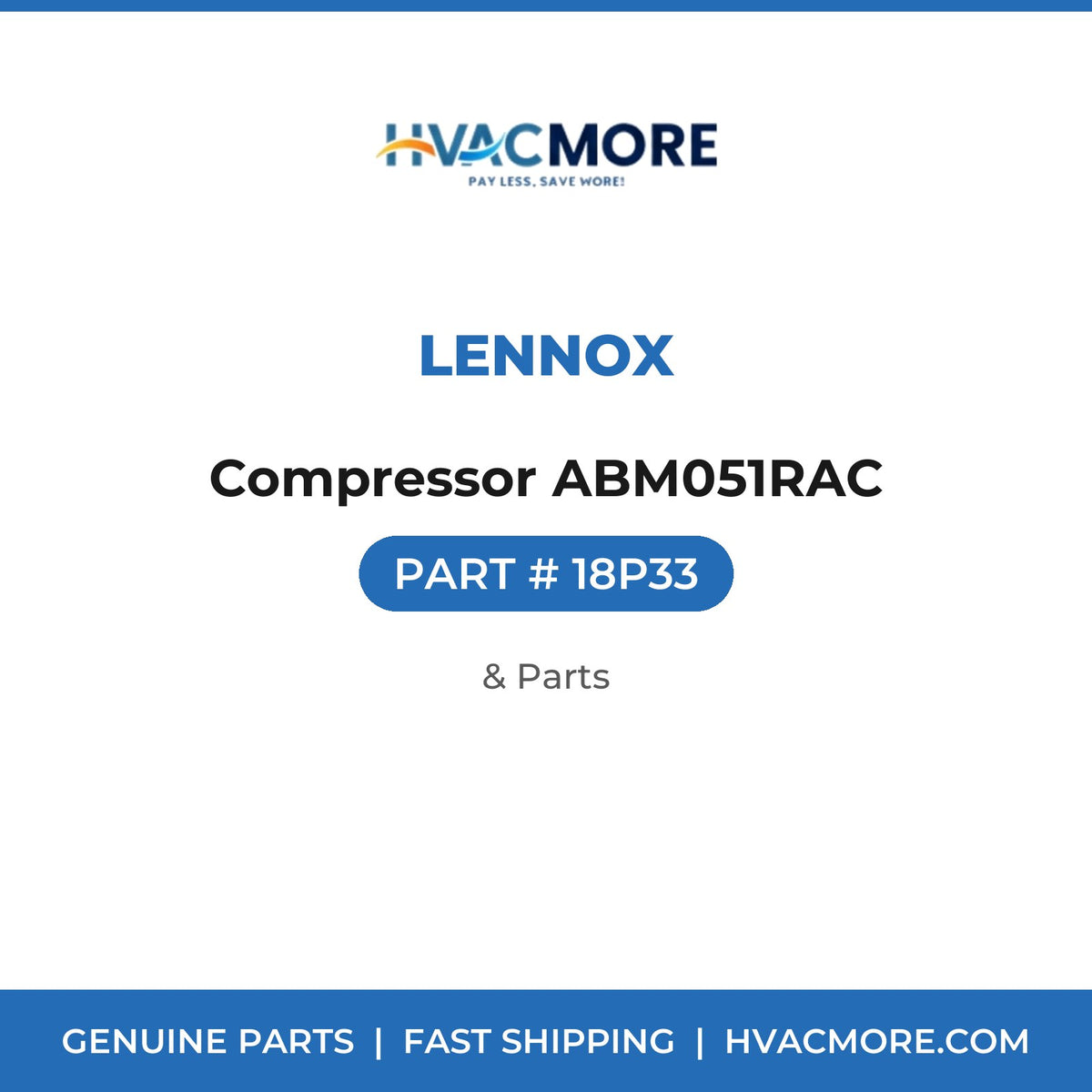 Lennox Compressor ABM051RAC 18P33