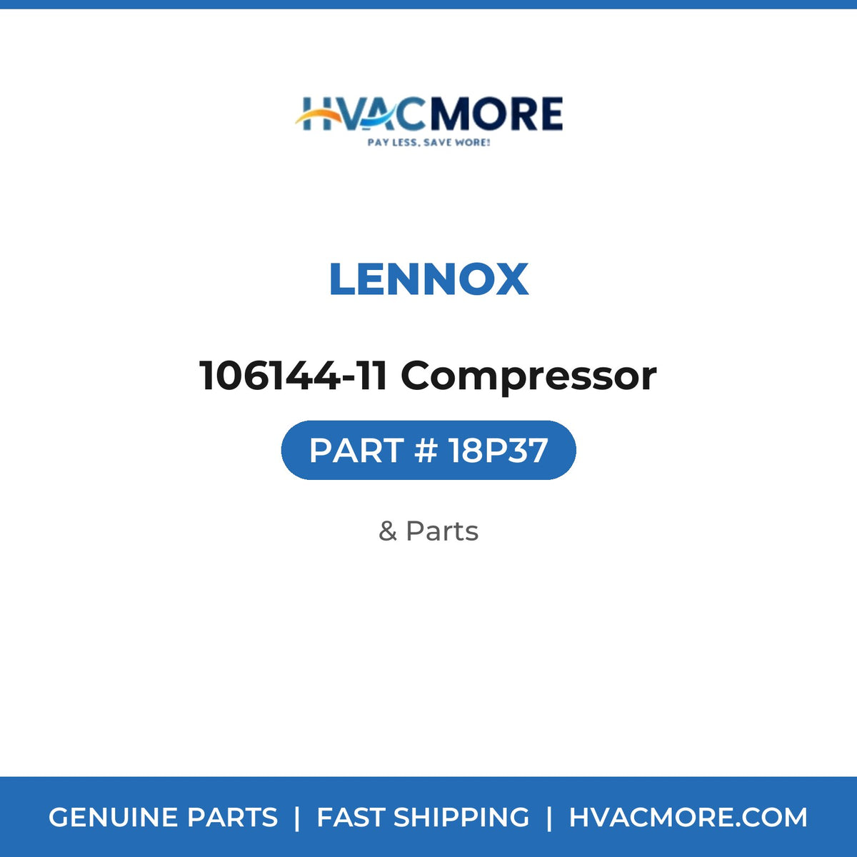 Lennox 106144-11 Compressor 18P37
