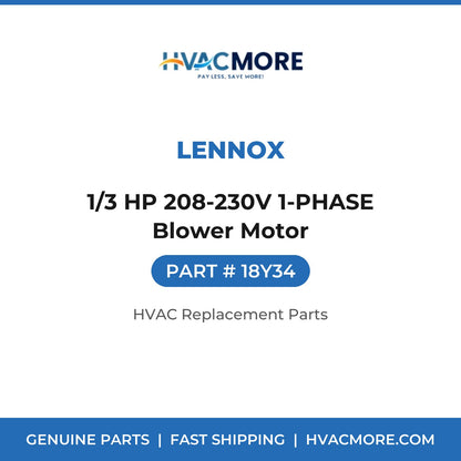 Lennox 1/3 HP 208-230V 1-PHASE Blower Motor 18Y34