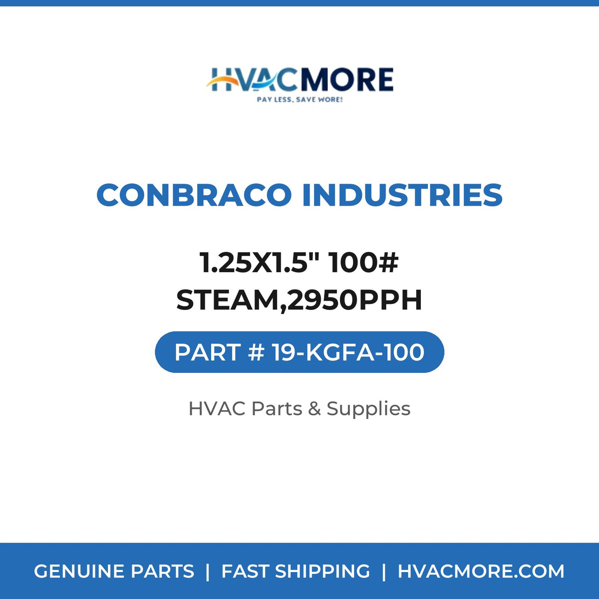 Conbraco Industries 1.25X1.5" 100# STEAM,2950PPH 19-KGFA-100