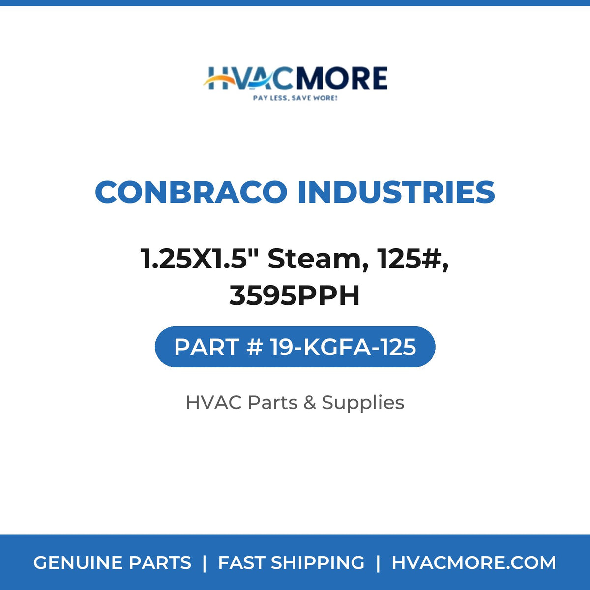 Conbraco Industries 1.25X1.5" Steam, 125#, 3595PPH 19-KGFA-125